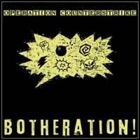 Operation Counterstrike : Botheration!